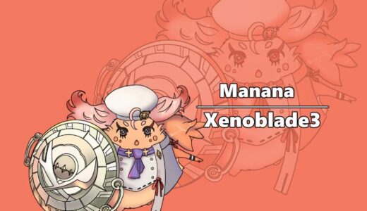 『Manana』（Xenoblade Chronicles3）Illustration